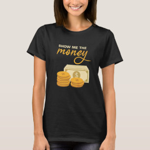 Mannen Show Ik de geldbank Teller Investment Reti T-shirt