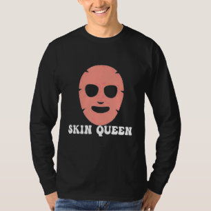 Mannen Skin Queen Dermatoloog Doctor Chemist Skin T-shirt