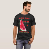 Mannen slechte dag als watermeloen t-shirt (Voorkant volledig)