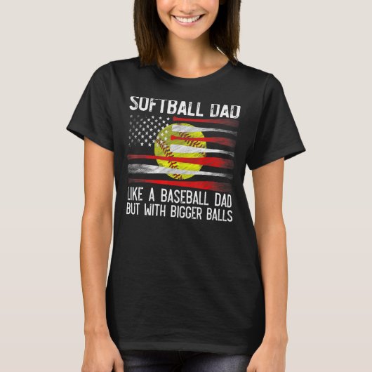 Mannen Softball Pap Bigger Balls Best Dad Coach Ev T-shirt (Voorkant)