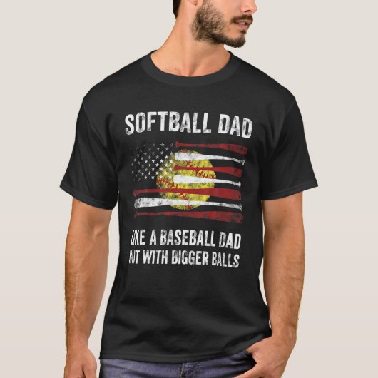 Mannen Softball Pap Bigger Balls Best Dad Coach Ev T-shirt (Voorkant)