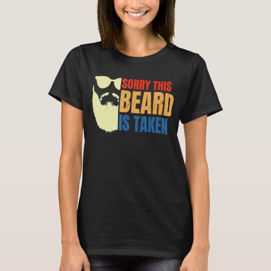 Mannen sorry deze baard is genomen bebaarde Mannen T-shirt (Voorkant)