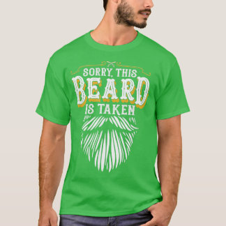 Mannen Sorry Deze baard wordt ingenomen 11 T-shirt