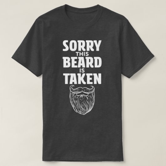 Mannen Sorry Deze baard wordt ingenomen met Shirt  (Design voorkant)