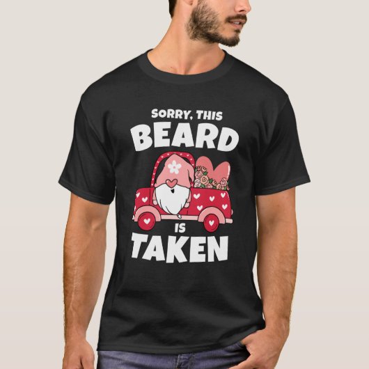 Mannen Sorry Deze baard wordt ingenomen met Valent T-shirt (Voorkant)
