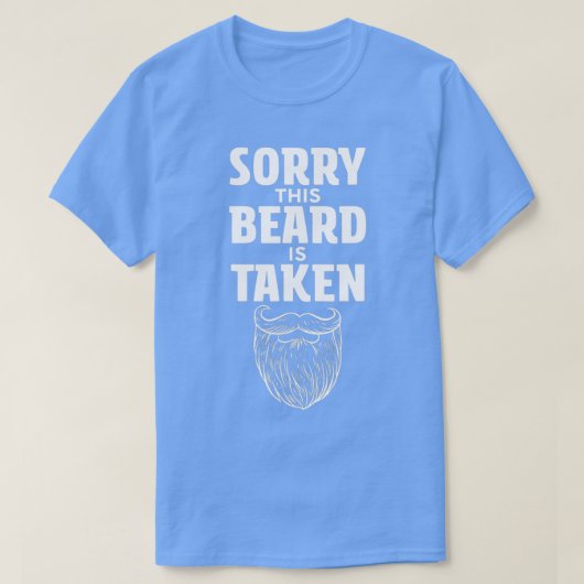 Mannen Sorry Deze baard wordt ingenomen Shirt2 T-shirt (Design voorkant)