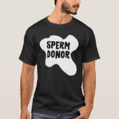 Mannen spermadonor t-shirt (Voorkant)