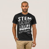 Mannen STEM-leraren maken een verschil T-shirt (Voorkant volledig)