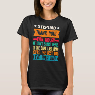 Mannen Stepdad Dank je wel, ook al is vader T-shirt