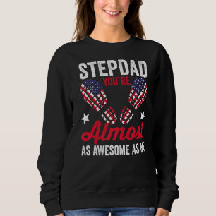 Mannen Stepdad Je bent bijna net als ik Amerikaans Trui