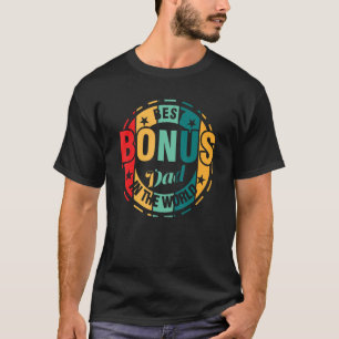 Mannen stiefvader met de beste bonus in de wereld t-shirt