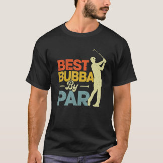 Mannen stijl Beste Bubba van Par Golf Lover Fu T-shirt