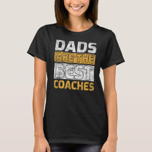 Mannen stijl vaders zijn de Beste coaches vader T-shirt