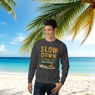 Mannen Sweetshirt - SLOW DOWN en geniet van het av Trui