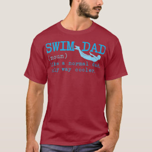 Mannen Swim Dad Definition Funny Mannen Swimming T-shirt