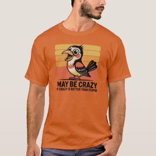 Mannen T-shirt Ik ben misschien gek......