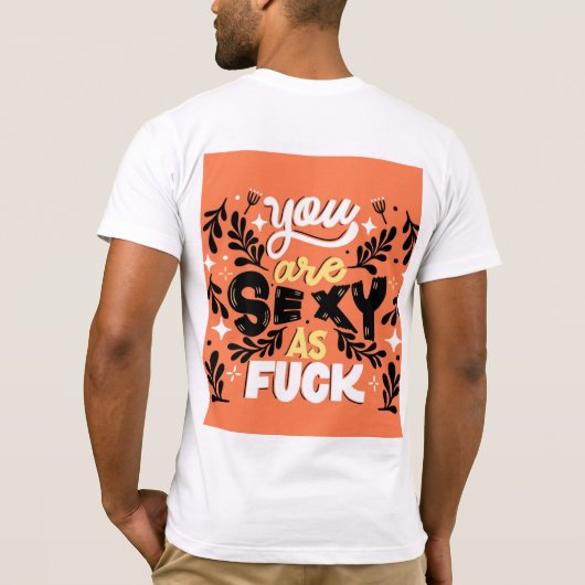 Mannen-T-shirt met You're Sexy als Design T-shirt (Achterkant)
