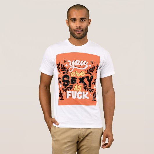 Mannen-T-shirt met You're Sexy als Design T-shirt (Voorkant volledig)