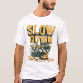 Mannen-T-shirt - Slow Down en geniet van het avont T-shirt (Voorkant)