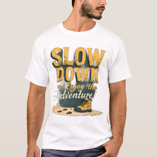 Mannen-T-shirt - Slow Down en geniet van het avont T-shirt