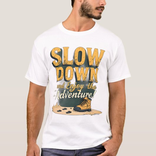 Mannen-T-shirt - Slow Down en geniet van het avont T-shirt (Voorkant)