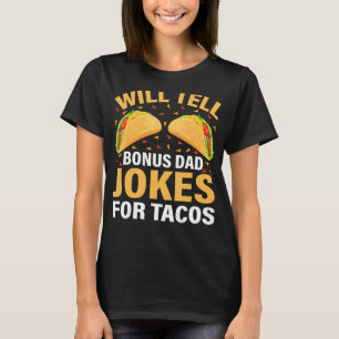 Mannen Taco zal Bonus paps vertellen dat hij tacos T-shirt