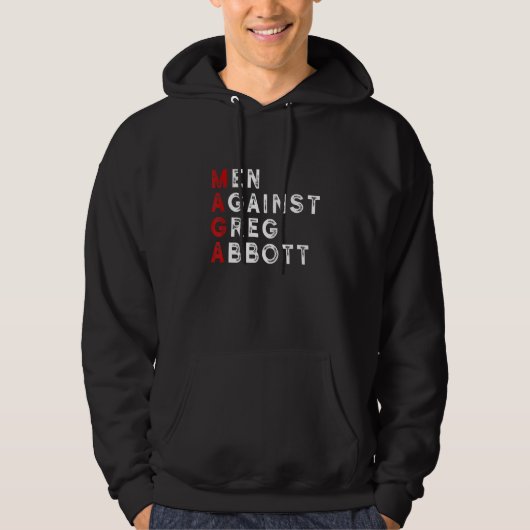 Mannen tegen Greg Abbott Hoodie (Voorkant)