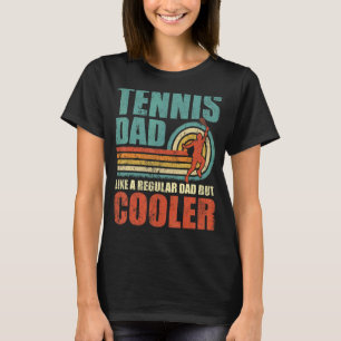 Mannen Tennis-pap als een gewone pap, maar koeler  T-shirt