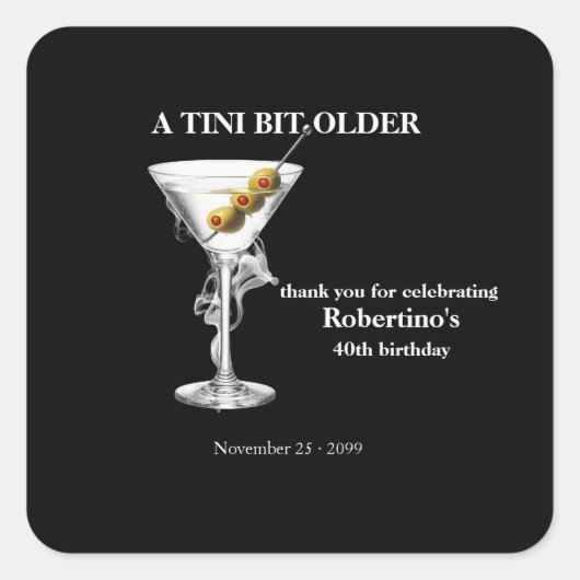 Mannen Tini Bit Ouder Martini 40e Verjaardag Vierkante Sticker (Voorkant)