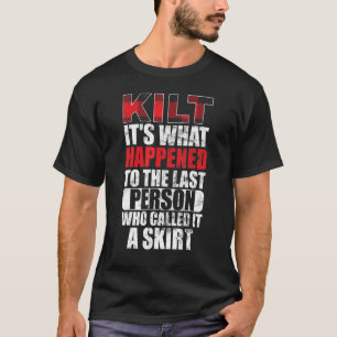 Mannen traditionele kilt die citaat voor een kiltm t-shirt