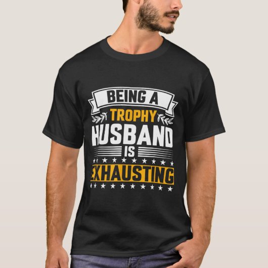Mannen Trofee Echtgenoot Uitputtend Grappig T-shirt (Voorkant)