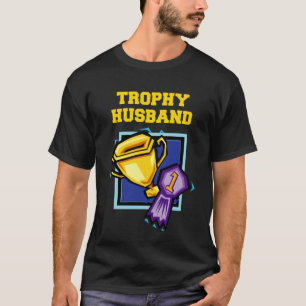 Mannen Trophy Husband Funny T Shirt