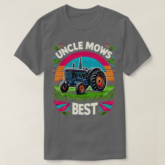 Mannen Uncle Mows Best Lawn e Dad Mowing Uncle en  T-shirt (Design voorkant)