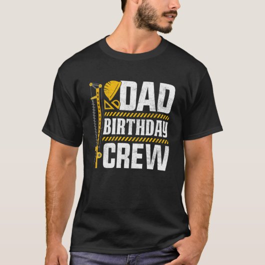 Mannen vader Birthday Crew Bouw Birthday Part T-shirt (Voorkant)