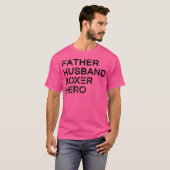 Mannen Vader Echtgenoot Boxer Hero Daddy Vaderdag T-shirt (Voorkant volledig)