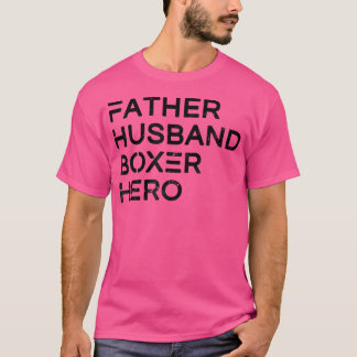 Mannen Vader Echtgenoot Boxer Hero Daddy Vaderdag T-shirt