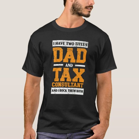 Mannen vader en belastingadviseur accountant belas t-shirt (Voorkant)