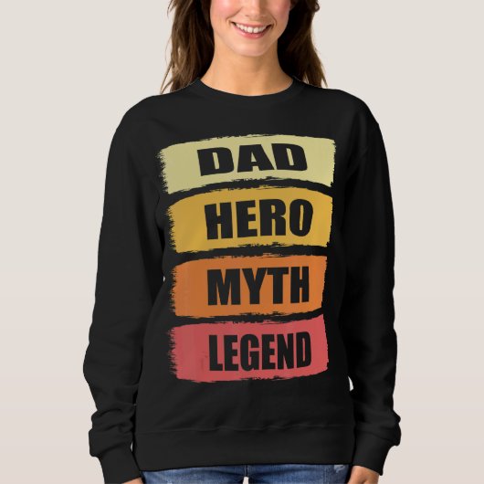 Mannen vader Hero Myth Legend Beste vader Vaderdag Trui (Voorkant)