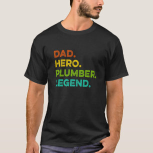 Mannen vader Hero Plumber Legend Mechanic Heating  T-shirt