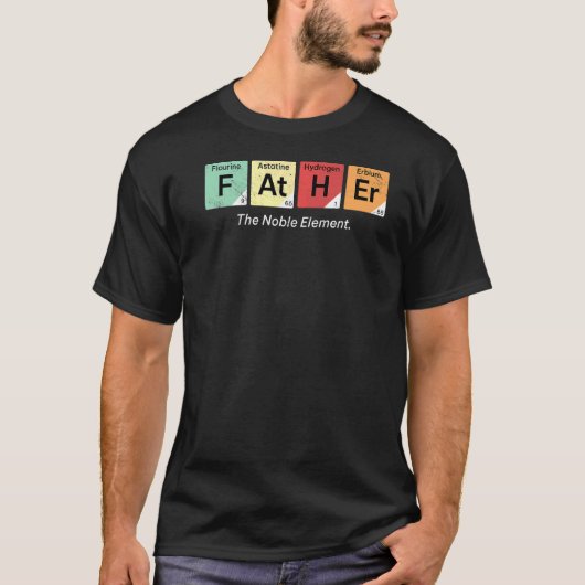 Mannen vader het edele element Vaderdag daddy d T-shirt (Voorkant)