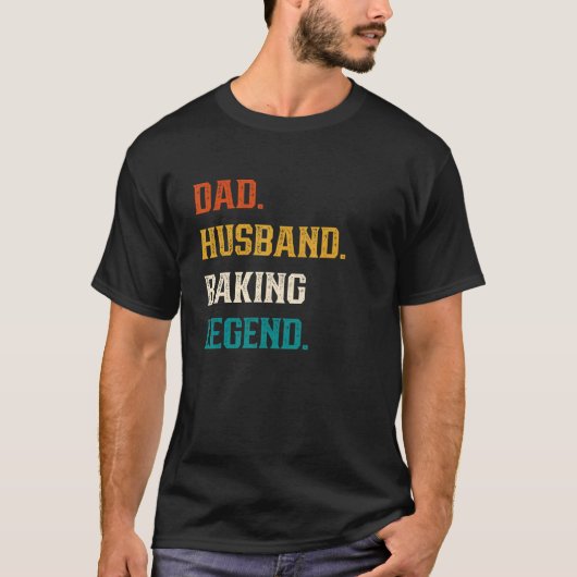 Mannen vader Husband Baking Legend Baking Baker T-shirt (Voorkant)