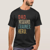 Mannen vader Husband Trainer Hero T-shirt (Voorkant)