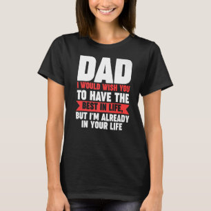 Mannen vader Ik zou willen dat je het beste in het T-shirt