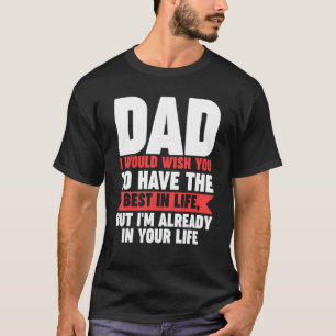 Mannen vader Ik zou willen dat je het beste in het T-shirt