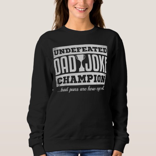 Mannen vader Joke Champion Fathers Day Bad Puns Trui (Voorkant)
