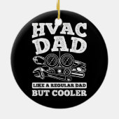 Mannen vader maar koeler Repairman HVAC Tech Keramisch Ornament (Achterkant)