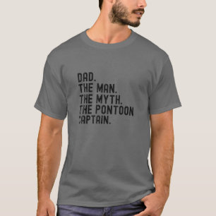 Mannen vader Man Myth Pontoon Kapitein Pontooning T-shirt