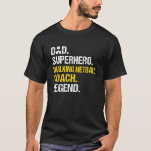 Mannen Vader Superheld Wandelen Netbal Coach Grapp T-shirt