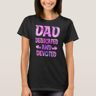 Mannen vader toegewijd en toegewijd Vaderdag T-shirt