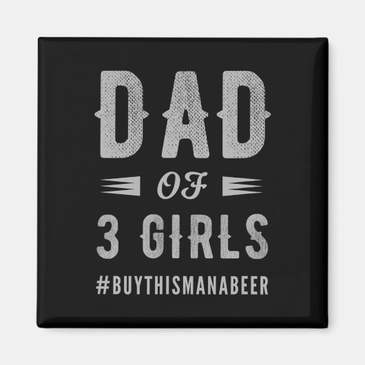 Mannen vader van 3 meisjes voor mannen Kerst en va Magneet (Voorkant)